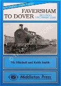 Faversham to Dover including Faversham Quay by MITCHELL, Vic & SMITH, Keith